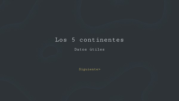 LOS 5 CONTINENENTES - DATOS ÚTILES