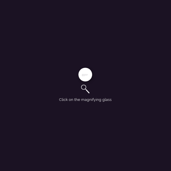 MAGNIFYING GLASS | Genially