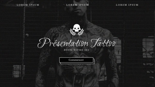 PRÉSENTATION TATTOO