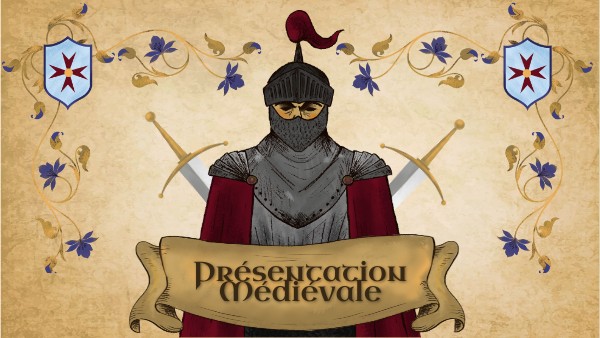 PRÉSENTATION MÉDIÉVALE
