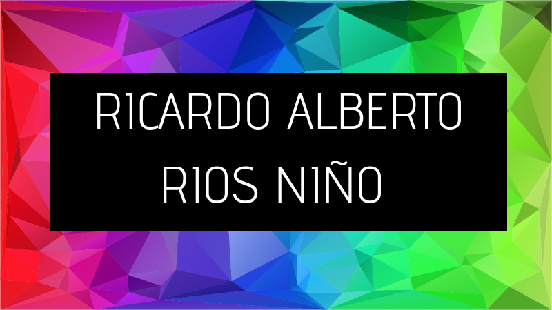 RICARDO ALBERTO RIOS NIÑO | Genially