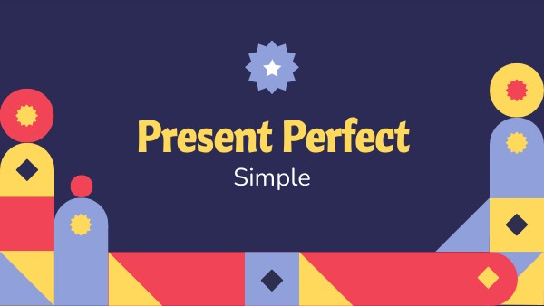 Present Perfect Full version