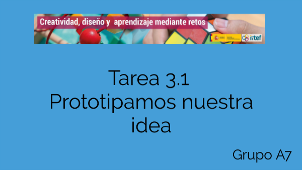 Tarea 3.1 Prototipamos nuestra idea