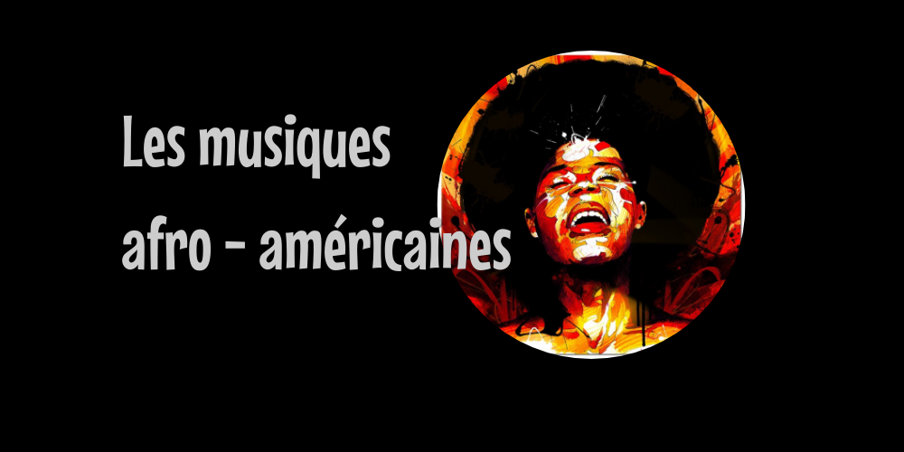 les musiques afro americaines