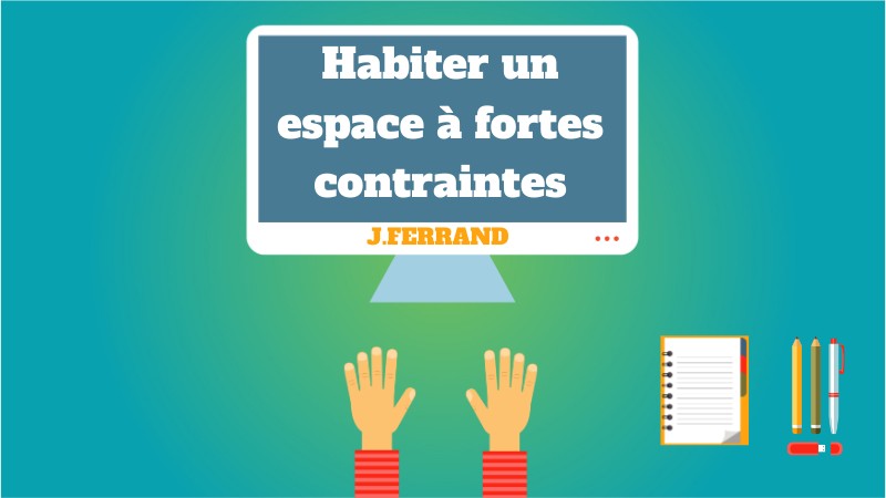 Carte Mentale Habiter Un Espace à Forte Contrainte Habiter un espace à fortes contraintes | Genially