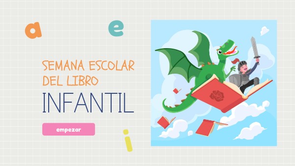 SEMANA ESCOLAR DEL LIBRO | Genially