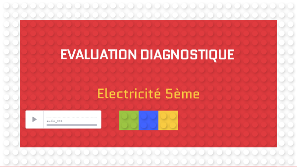 Evaluation diagnostique électricité 5ème | Genially