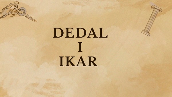 Plan Wydarzeń Dedala I Ikara Dedal i Ikar
