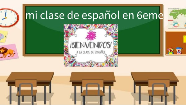 mi clase de español réunion 6eme | Genially
