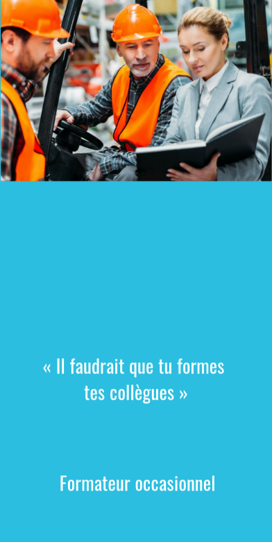 Il faudrait que tu formes tes collègues