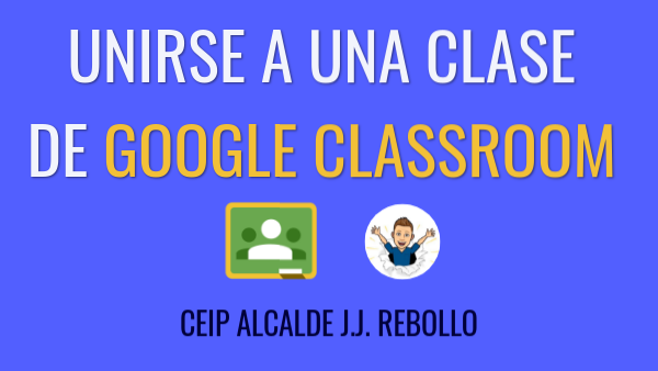 UNIRSE A GOOGLE CLASSROOM | Genially
