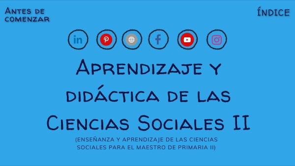 22.23 - Aprendizaje y didáctica de las Ciencias Sociales | Genially