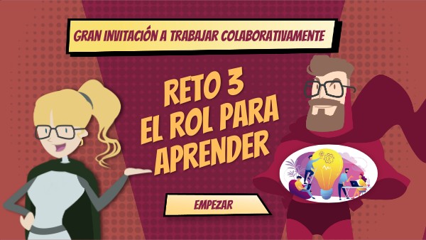 Reto 3 - El Rol para aprender | Genially