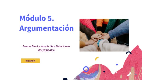 MÓDULO 5. ARGUMENTACIÓN G26 | Genially