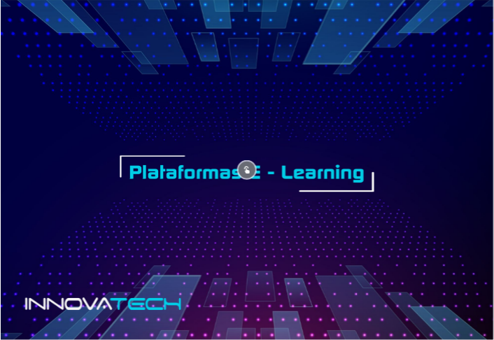 Innovatech - Plataformas e learning | Genially