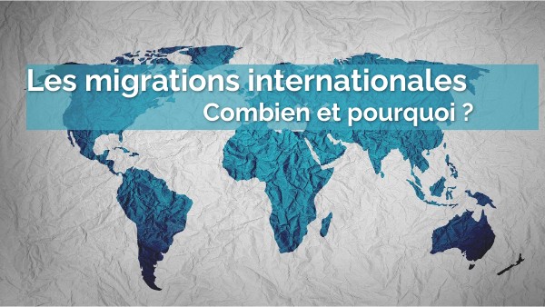 4e G4 Les Migrations Internationales 1 Genially