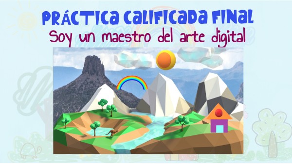 PRÁCTICA FINAL 1ER GRADO P3D | Genially