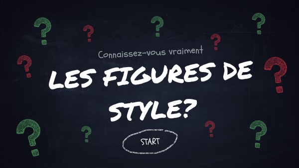 QUIZ FIGURES DE STYLE