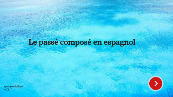 La formation du passé composé en espagnol | Genially