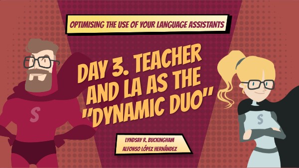 2023 Day 3. Teacher and LA as the Dynamic duo