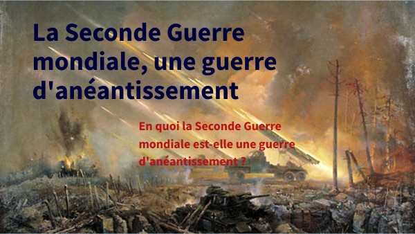 La Seconde Guerre mondiale | Genially