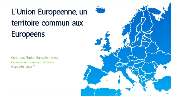 L'Union Européenne, nouveau territoire d'appartenance