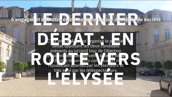 EMC Tle Pro - Le dernier débat : en route vers l'Élysée