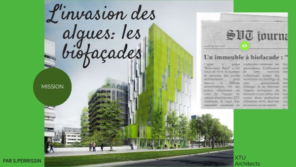 classe Seconde: L'invasion des microalgues; une biofaçade en ville ...