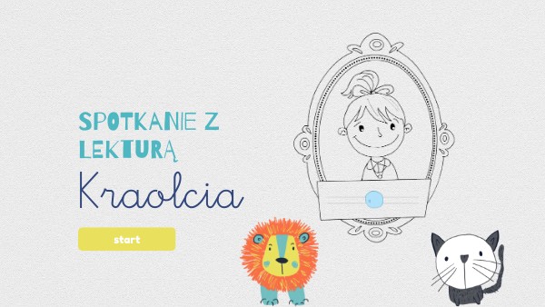 Lektura Karolcia Ile Ma Stron - Spotkanie z lekturą - Karolcia | Genially