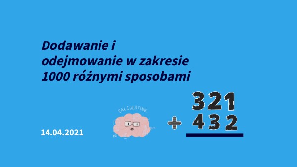 Dodawanie I Odejmowanie W Zakresie 1000 Przykłady view.genially.com