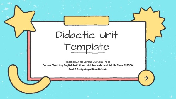 Didactic Unit Template-Angie Guevara | Genially
