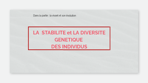 stabilité et diversité génétique | Genially