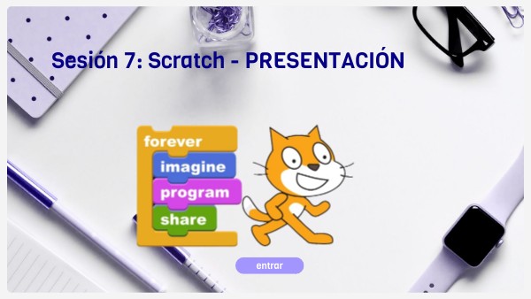 Sesion 7: Scratch | Genially