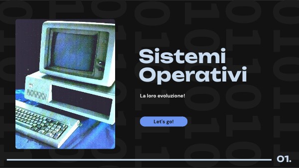L'evoluzione dei Sistemi Operativi