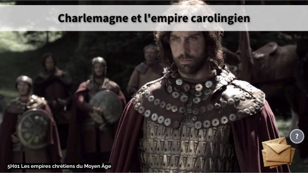 5H01 Charlemagne et l'empire carolingien