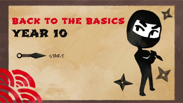 Back to the basics - Year 10
