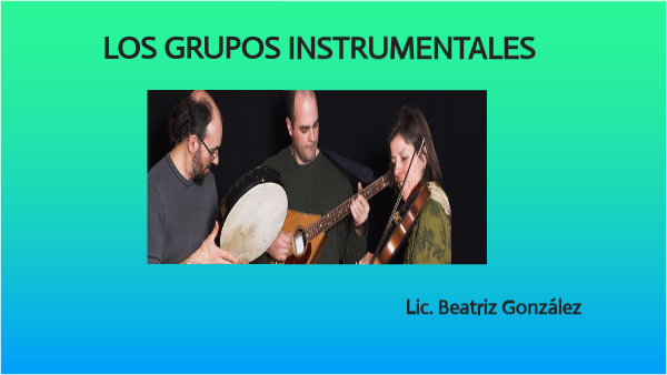 Los grupos instrumentales