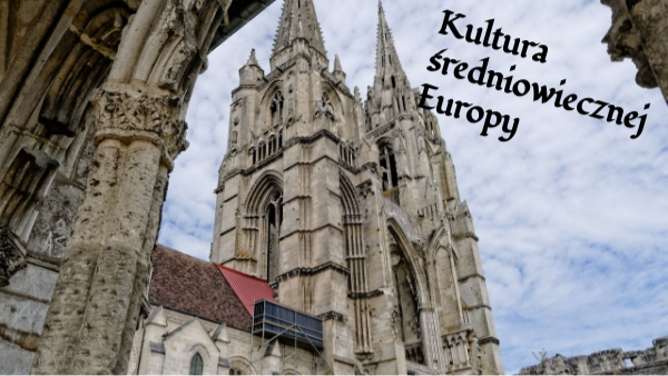 Kultura średniowiecznej Europy | Genially