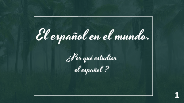 El español en el mundo | Genially