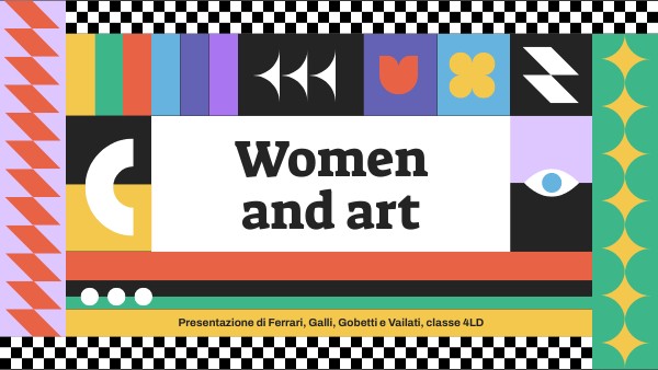 Donne nell’arte | Genially