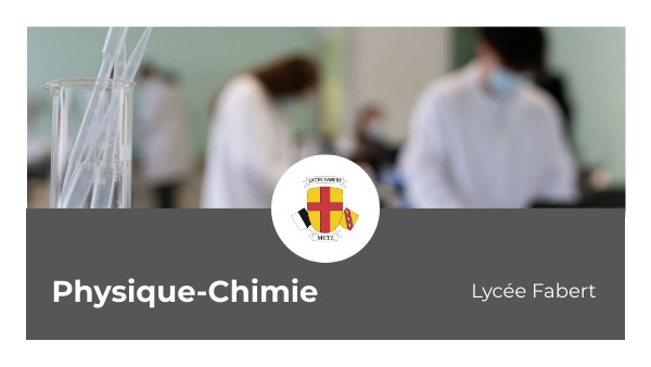 Page Présentation Physique Chimie Présentation Physique-Chimie | Genially