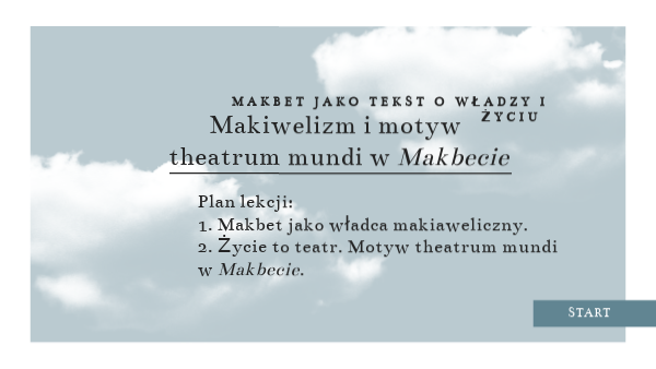 Motyw Theatrum Mundi W Literaturze Makiawelizm i topos theatrum mundi w Makbecie | Genially