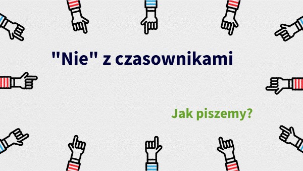 Nie z czasownikami klasa 3. Futrzyńska | Genially