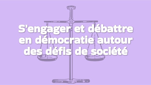 s'engager et débattre | Genially