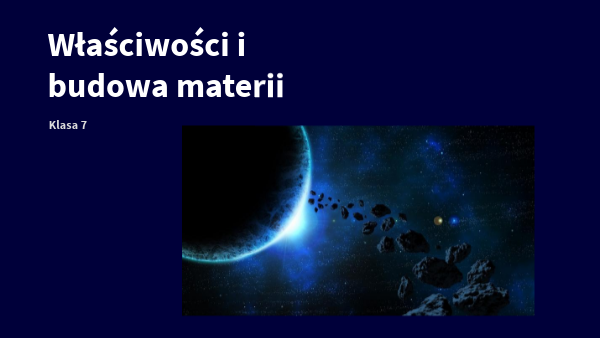 Właściwości I Budowa Materii Test Właściwości i budowa materii | Genially