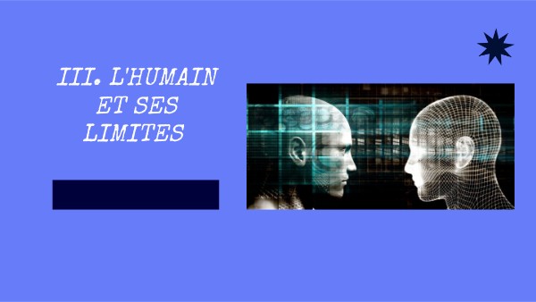 III. L'humain et ses limites