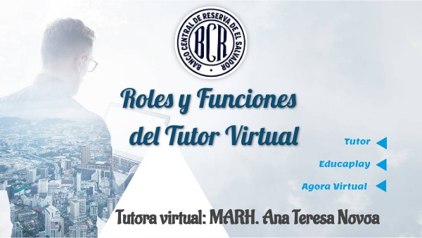 Roles del Tutor Virtual BCR NOVOA 2021 | Genially
