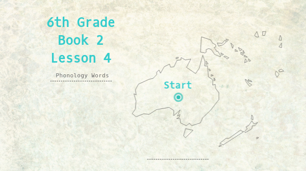 6th Grade, LEAD, Book 2, Lesson 4, Phonology