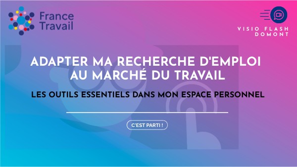 VISIO FLASH Adapter ma recherche d'emploi au marché du travail
