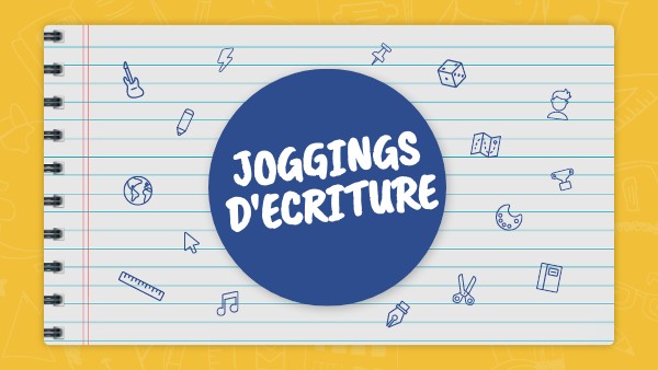 Joggings d'écriture